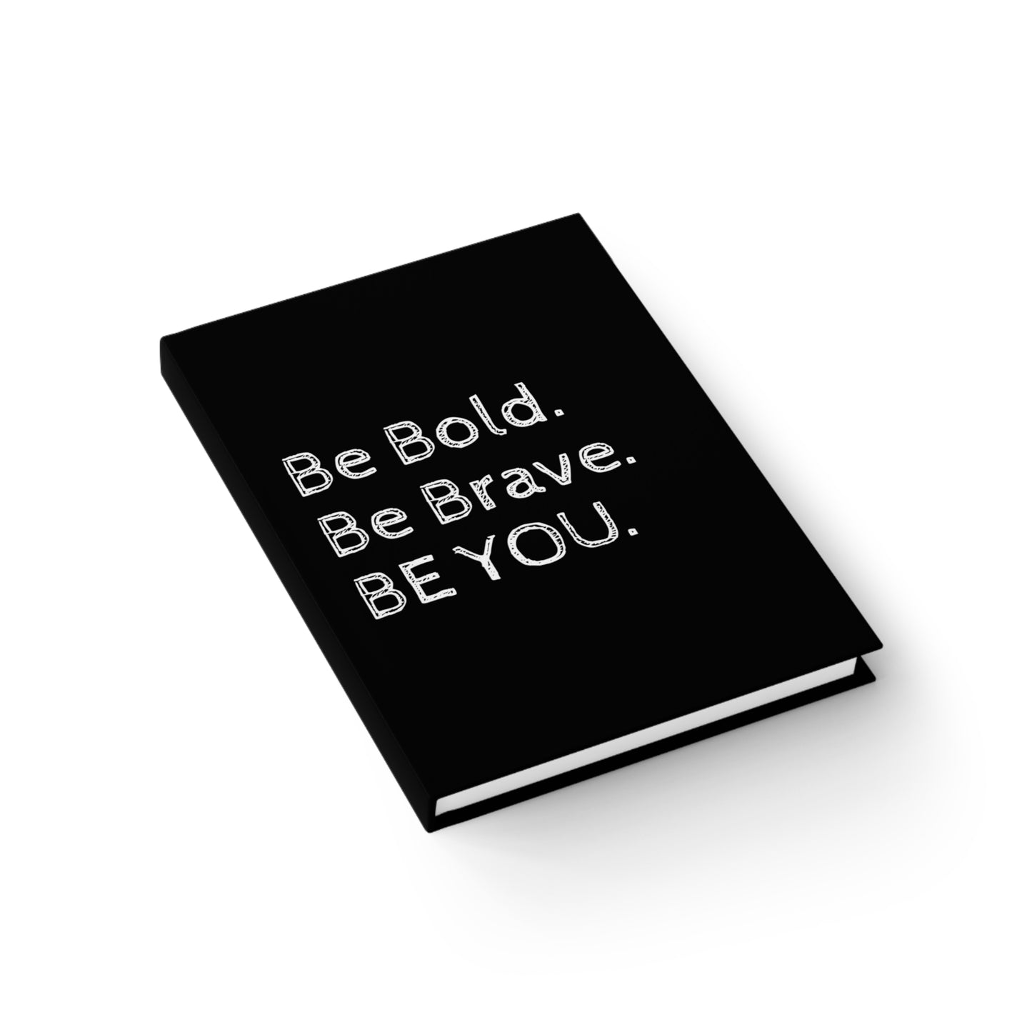 Hardcover Black Journal - Inspire Creativity and Courage with 'Be Bold. Be Brave. Be You.' Motto - Perfect for Reflection and Ideas!
