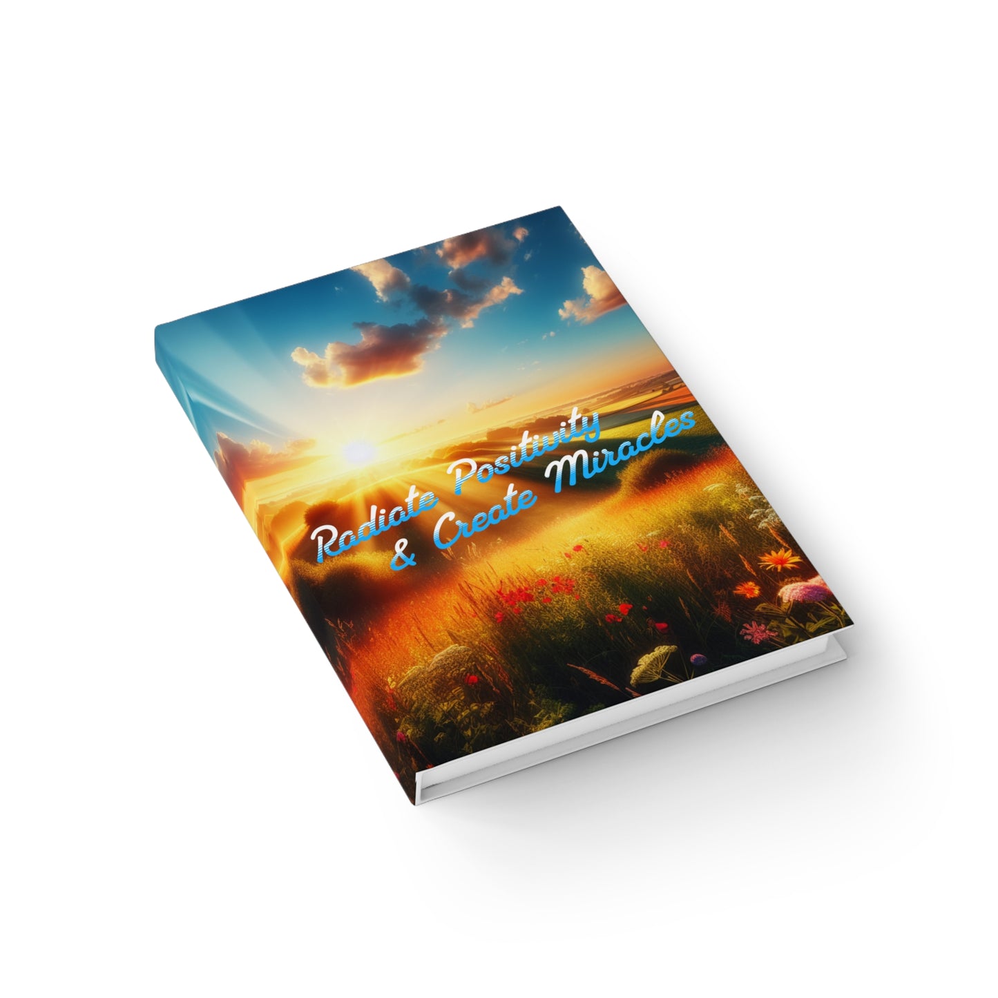 Sunrise Splendor: Vibrant Hardcover Journal to Radiate Positivity and Manifest Miracles - 5" x 7" with 128 ruled line pages