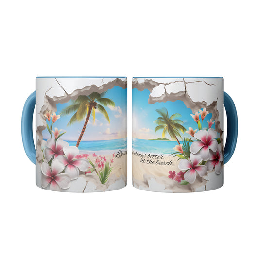 Beautiful custom mug "Life is always better on the beach." ~ 11 oz mug